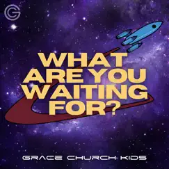 What Are You Waiting for? (feat. Alivia Carmichael) Song Lyrics