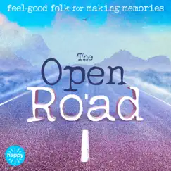 The Open Road by The Home Of Happy & Max Alexander album reviews, ratings, credits