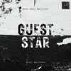 Guest Star - Single album lyrics, reviews, download