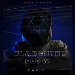 Slaughter Flow - Single by Cavie album reviews, ratings, credits