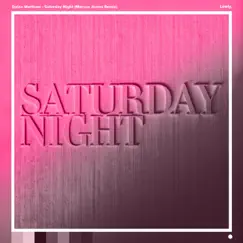 Saturday Night (Marcus James Remix) - Single by Dylan Matthew album reviews, ratings, credits