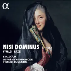Nisi Dominus by Eva Zaïcik, Vincent Dumestre & Le Poème Harmonique album reviews, ratings, credits