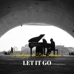 Let It Go - EP by Piano Guys & Dora Rimond album reviews, ratings, credits