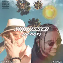 Sunkissed (feat. Uncle Tino) [Remix] Song Lyrics