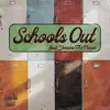 SCHOOL'S OUT (feat. Jerome The Prince) - Single album lyrics, reviews, download