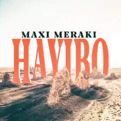 Hayibo - Single by MAXI MERAKI album reviews, ratings, credits