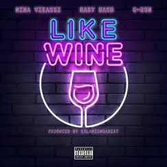 Like Wine (feat. Baby Bash & Gron) - Single by Nina Vikassi album reviews, ratings, credits