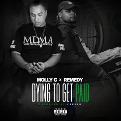 Dying to Get Paid - Single by Molly G & Remedy album reviews, ratings, credits