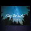 Stay the Night - Single album lyrics, reviews, download