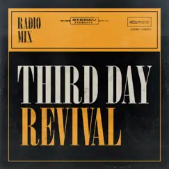 Revival (Radio Mix) - Single by Third Day album reviews, ratings, credits