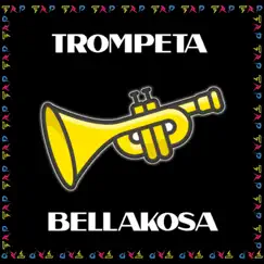 Trompeta Bellakosa Song Lyrics