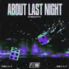 About Last Night - Single album lyrics, reviews, download