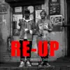 Re-Up (feat. Saudi) - Single album lyrics, reviews, download