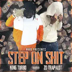 Step on Shit (feat. Zo Trapalot) - Single by King Turbo album reviews, ratings, credits