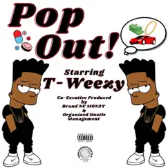 Pop Out - Single by T-Weezy album reviews, ratings, credits