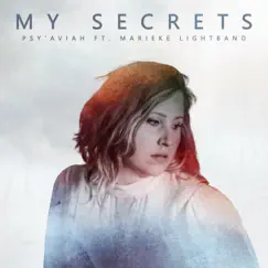 My Secrets (feat. Marieke Lightband) by Psy'Aviah album reviews, ratings, credits