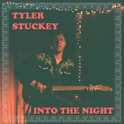 Into the Night - Single by Tyler Stuckey album reviews, ratings, credits