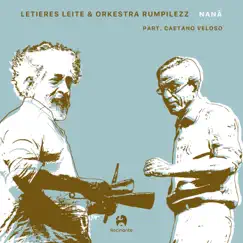 Coisa nº 5 - Nanã (feat. Caetano Veloso) - Single by Letieres Leite & Orkestra Rumpilezz album reviews, ratings, credits
