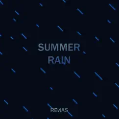 Summer Rain - Single by Renas album reviews, ratings, credits