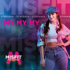 My My My - Single by Stefania album reviews, ratings, credits