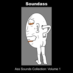 Ass Sounds Collection, Vol.1 by Soundass album reviews, ratings, credits