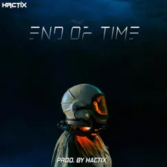 End of Time - Single by Hactix album reviews, ratings, credits