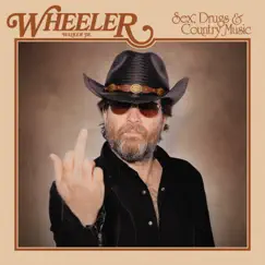 Sex, Drugs & Country Music by Wheeler Walker Jr. album reviews, ratings, credits