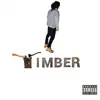 TIMBER - Single album lyrics, reviews, download