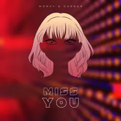 Miss You - Single by Monsy & Garner album reviews, ratings, credits