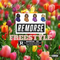 The Remorse Freestyle - Single by Nova Da God album reviews, ratings, credits