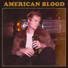 American Blood - Single album lyrics, reviews, download