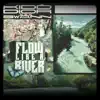 Flow Like a River (feat. Swann) - Single album lyrics, reviews, download
