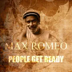 People Get Ready - Single by Max Romeo album reviews, ratings, credits