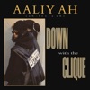 Down with the Clique - EP album lyrics, reviews, download