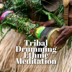 Tribal Drumming, Ethnic Meditation Song Lyrics