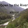 Down by the River - Single album lyrics, reviews, download