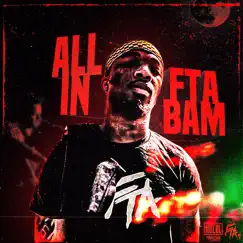 All In - Single by FTA BAM album reviews, ratings, credits