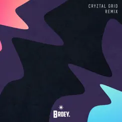 Think About It (Cryztal Grid Remix) - Single by Broey. & Cryztal Grid album reviews, ratings, credits