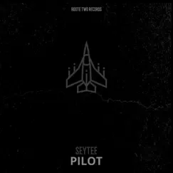 Pilot - Single by Seytee album reviews, ratings, credits