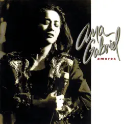 Amores by Ana Gabriel album reviews, ratings, credits