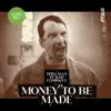 Money to Be Made (feat. Ron Spielman) [Ron Spielman Remix] song lyrics