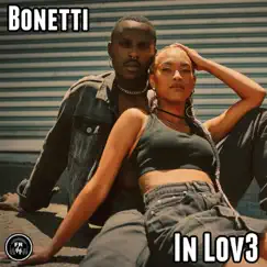 In Lov3 - Single by Bonetti album reviews, ratings, credits