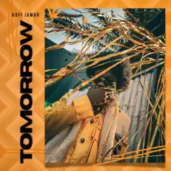 Tomorrow - Single by Kofi Jamar album reviews, ratings, credits
