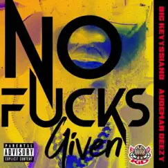 NO F***S GIVEN (feat. Big Keyysiano) - Single by Audemar Deezy album reviews, ratings, credits