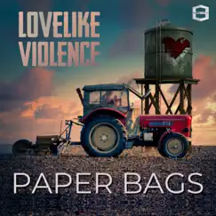 Paper Bags by LoveLike Violence album reviews, ratings, credits