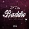 Baddie - Single album lyrics, reviews, download