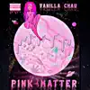 Pink Matter album lyrics, reviews, download