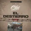 El Destierro (feat. J. Renks, JBL & Chalo) - Single album lyrics, reviews, download