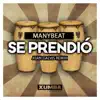 Se Prendio (Remix) - Single album lyrics, reviews, download