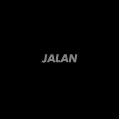 Jalan Song Lyrics